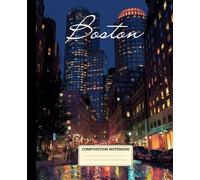 Composition Notebook College Ruled: Boston City Artistic Illustration | Lined Paper Journal For School, College, Office, Work - 7.5" x 9.25" - 110 Pages