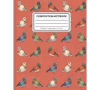 Composition Notebook College Ruled: Colorful Pigeon Pattern in Brick Red: Cute City Bird Aesthetic Journal for School, Writing & Notes