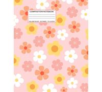 Composition Notebook College Ruled - Cute Pink Floral Notebook 7.5 x 9.25 for Girls, Teens & Women: Pretty Pastel Flower Pattern Journal - 110 Lined Pages, White Paper, Wide Ruled for School & Writing