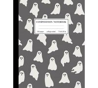 Composition Notebook College Ruled:: Cute Spooky Ghost Cover | For Back To School, Office, Work | 110-Page Lined Journal 7.5 x 9.25"