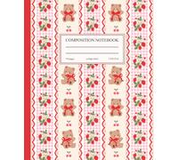 Composition Notebook College Ruled: Cute Teddy Bear Notebook | Pink Gingham Preppy Journal with Coquette Strawberries & Cherries for Girls, Teens & Women