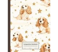 Composition Notebook College Ruled: English Cocker Spaniel Illustration | Cute Dog Breed Journal For School, College, Office, Work | Wide Lined