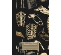 Composition Notebook College Ruled : for Medical Students, Nurses, and Anatomy Enthusiasts