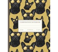 Composition Notebook College Ruled: French Bulldog Notebook - Cool Dog with Sunglasses Cover Funny Cute Dog Lover Gift, Lined Journal for Students, Kids, Teen Girls & Pet Owners