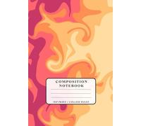 Composition Notebook College Ruled: Fuel Your Fire - 120 Motivational Pages to Keep You Going