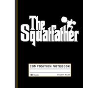 Composition Notebook College Ruled: Funny Fitness Graphic with Squat Theme, Workout Humor Journal for Gym or Daily Use
