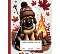 Composition Notebook College Ruled: German Shepherd Puppy Design: Cute Puppy by Autumn Bonfire - Perfect for Notes and Fall Writing