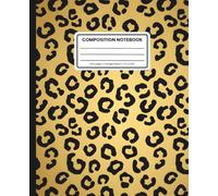 Composition Notebook College Ruled: Gold Leopard Print: Bold Aesthetic Journal for School, Work & Everyday Notes