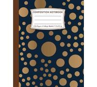 Composition Notebook College Ruled: Golden Dots | A Notebook of Elegance and Simplicity | For School, College, Office or Work