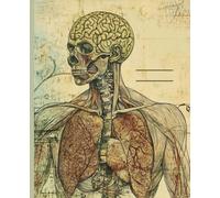 composition notebook college ruled: human anatomy vintage with detail of the main internal organs ideal for med school students: composition college ruled notebook with vintage and matt cover