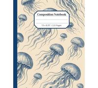 Composition Notebook College Ruled: Jellyfish Vintage Illustration | Cute Sea Life Aesthetic Journal For Girls, Teens, Women, School, College, Office, Work - 7.5" x 9.25" - 110 Pages