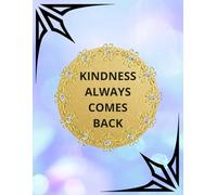 Composition Notebook College Ruled - Kindness Always Comes Back