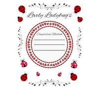 Composition notebook: College Ruled - Ladybug Themed Journal | Cute Aesthetic for School, College, Office, Work, Person Use