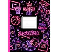 Composition Notebook: College Ruled Lined Notebook for Hoop Queens | Neon Basketball Design for Girls, Teens, & Women