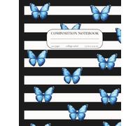 Composition Notebook College Ruled: Modern Black & White Stripes with Blue Butterfly Pattern | 7.5" x 9.25" | Elegant Aesthetic Journal for School, ... Note Taking, Creative Writing, Journaling