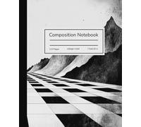 Composition Notebook College Ruled: Modern Monochrome Black and White Checkerboard Mountain Design, Soft Cover, Lined Journal for Writing, Notes, School, College