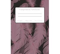 Composition Notebook College Ruled: Neon Pink Feathers on Black/ Journal for College, School, Office and Work
