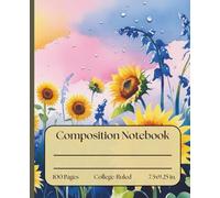 Composition Notebook: College-Ruled Notebook with Watercolor Sunflowers and Bluebells - 100 Pages for Journaling, Note-Taking, or Nature-Inspired Writing