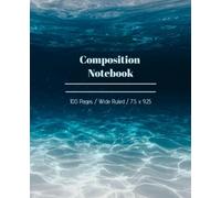 Composition Notebook College Ruled: Ocean Print Notebook : Cute Composition Notebooks for School