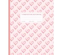 Composition Notebook College Ruled: Pink Aesthetic Journal with Cute Hearts - Pastel Preppy Lined Notebook for School, College, University & Work, Girly Composition Book for Teens, Girls & Women