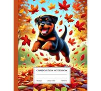 Composition Notebook College Ruled: Playful Rottweiler Autumn Design: Jumping Puppy in Fall Leaves - Perfect for Notes and Seasonal Inspiration