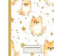 Composition Notebook College Ruled: Pomeranian Illustration | Cute Dog Breed Journal For School, College, Office, Work | Wide Lined