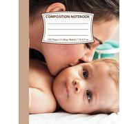 Composition Notebook College Ruled: Pure Bond | A Notebook of Love and Memories for School, College, Office or Work