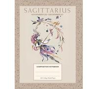 Composition Notebook College Ruled: Sagittarius Zodiac Astrology Horoscope Design, 8.5 x 11 Inches, 100 Pages, Perfect for School, College, Office, Work, or as a Diary or Journal