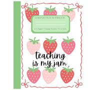 Composition Notebook College Ruled: TEACHING IS MY JAMA a Strawberry-Inspired journal for Educators
