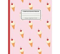Composition Notebook College Ruled: The Sweet Scoop: Cute Ice Cream Cone Pattern: Aesthetic Soft Matte Cover for School, Work, or Journaling