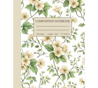 Composition Notebook College Ruled | Vintage Aesthetic Beige Floral Journal: Botanical Cottagecore Good Looking Decorative Cover for Students, Teachers, Office & Work | Cute Design 1