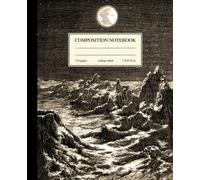 Composition Notebook College Ruled: Vintage Astronomy Moon & Earth Illustration | Science Aesthetic Journal for Back to School, College & University