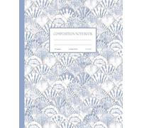 Composition Notebook College Ruled: Vintage Seashell Print For Ocean & Sea Life Lovers | Coastal Cottage Aesthetic | Seaside Illustration Journal For ... Biology Lover Gift | 110 Pages Medium Lined