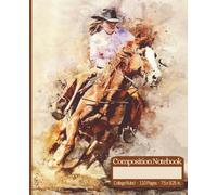 Composition Notebook: College Ruled Western Journal for Cowgirls, Horse Lovers, and Rodeo Fans | School Supply or Notebook for Teens, College Students, and Adults | 110 pages