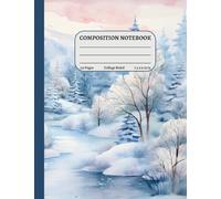 Composition Notebook College Ruled: Winter Fantasy Landscape | 7.5x9.75 in | 110 Pages | 9/32" Line Spacing | Elegant Snowy Journal for Students, Professionals and Daily Writing