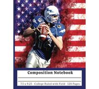 Composition Notebook: College ruled with a field. Perfect for students of all ages. If you love football, this notebook is for you!