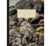Composition Notebook College Ruled with Stones & Crystals Vintage Scientific Illustration: Aesthetic Geology Journal for School, College, Office, and Work | Wide Lined | 110 Pages | Size: 7.5" x 9.25"
