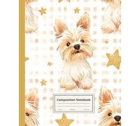 Composition Notebook College Ruled: Yorkshire Terrier Illustration | Cute Dog Breed Journal For School, College, Office, Work | Wide Lined