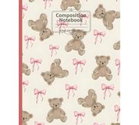 Composition Notebook: Coquette Bow & Teddy Bear