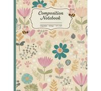 Composition Notebook: Cottagecore Aesthetic - Vintage Floral with Bee / Butterfly - College Ruled - 110 Pages - 7.5 x 9.25 Inch - For School, Work, and Journaling