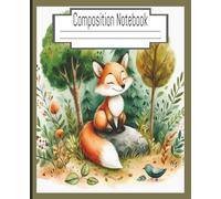 Composition notebook cover featuring a cute red fox sitting peacefully on a rock in a lush forest with trees, flowers, and a small blue bird nearby