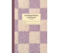 Composition Notebook | Cozy Edition: 6 × 9 Cozy Notebook | 120 College Ruled Pages | Cream Interior Pages | Lavender Checkerboard Sherpa, Inspired Design
