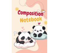 Composition Notebook: Cozy Panda Edition - A Relaxing Journey of Comfort & Cuteness! | Cozy Theme | 135 Pages + Monthly Planner