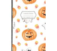 Composition Notebook: Cute and Creepy Candy and Pumpkin with Illustrated Pages - Ideal for Students, Daily Notes, and Halloween Gift Giving
