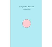 Composition Notebook - Cute Axolotl: Wide Ruled Notebook for School, Writing, or Journaling