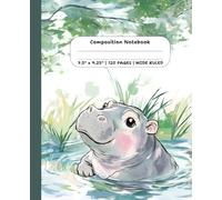 Composition Notebook: Cute Baby Hippo | 7.5" x 9.25", 120 Pages Wide Ruled Journal, Cute Notebook for School Supplies, Home & Office: Water colored ... for School, Home, Office or Personal Use