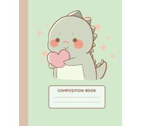 Composition Notebook: Cute Dinosaur With Heart College Ruled Notebook | Kawaii Cottagecore Aesthetic Lined Journal for Kids & Teens