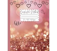 Composition Notebook: Cute Galentine's Day BFF Girlfriends Notebook Journal