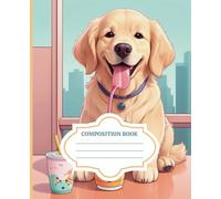 Composition Notebook: Cute Golden Retriever Drinking Boba Tea - Blank Lined Journal Composition Notebook for Women, Girls, and Kids