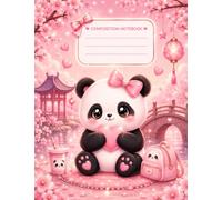 Composition Notebook - Cute Kawaii Panda: Wide Ruled Notebook for Elementary School - Pink Cherry Blossom Design - Perfect for Writing, Homework and School Notes
